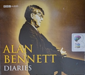 Diaries written by Alan Bennett performed by Alan Bennett on Audio CD (Abridged)